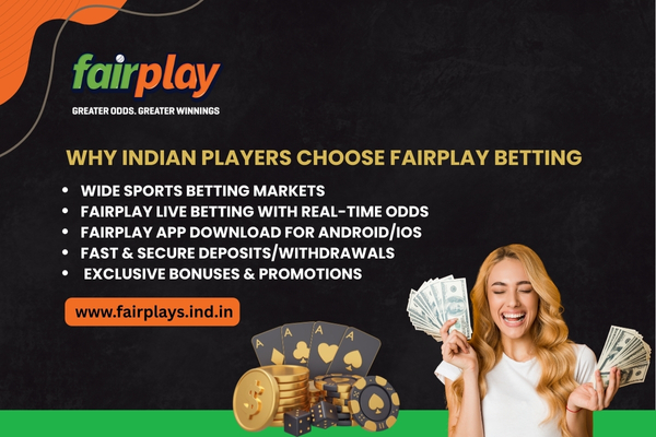 Why Indian Players Choose Fairplay Betting