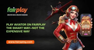 Read more about the article Play Aviator on Fairplay the Smart Way—Not the Expensive Way