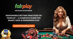 Read more about the article Responsible Betting Practices on Fairplay — A Complete Guide for Smart, Safe & Rewarding Play