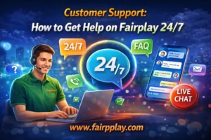 Read more about the article Customer Support: How to Get Help on Fairplay 24/7
