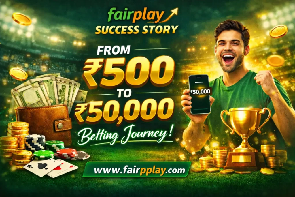 Fairplay Success Story From ₹500 to ₹50,000 Betting Journey
